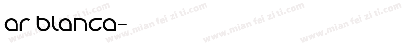 ar blanca字体转换